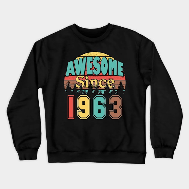 Awesome Since 1963 Crewneck Sweatshirt by Adikka